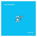 Bad Astronaut: Acrophobe [LP] - VINYL Product Image