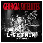 The Georgia Satellites: Lightnin' in a Bottle: The Official Live Album [LP] - VINYL Product Image