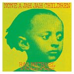 Ras Michael & the Sons of Negus: None a Jah Jah Children [LP] - VINYL Product Image
