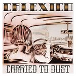 Calexico: Carried to Dust [LP] - VINYL Product Image