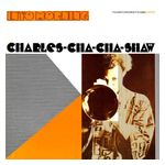 Charles Cha Cha Shaw: Into Morning [LP] - VINYL Product Image