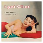 Chet Baker: I Get Chet [LP] - VINYL Product Image
