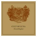 Cult of Luna: Eternal Kingdom [LP] - VINYL Product Image