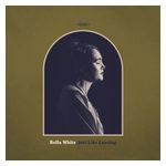 Bella White: Just Like Leaving [LP] - VINYL Product Image