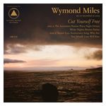 Wymond Miles: Cut Yourself Free [LP] - VINYL Product Image