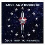 Love and Rockets: Hot Trip to Heaven [LP] - VINYL Product Image