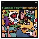 The Reigning Sound: A  Little More Time with Reigning Sound [LP] - VINYL Product Image