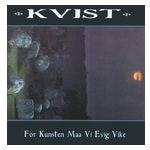 Kvist: For Kunsten Maa Vi Evig Vike [LP] - VINYL Product Image