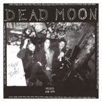 Dead Moon: Trash and Burn [LP] [VINYL] Product Image