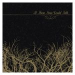 If These Trees Could Talk: If These Trees Could Talk [LP] [VINYL] Product Image