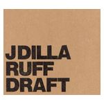 J Dilla: Ruff Draft [Beats] [LP] - VINYL Product Image