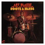 Art Blakey: Roots & Herbs [LP] - VINYL Product Image