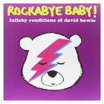 Rockabye Baby!: Rockabye Baby: Lullaby Renditions of David Bowie [LP] - VINYL Product Image