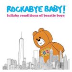 Rockabye Baby!: Lullaby Renditions of Beastie Boys [LP] - VINYL Product Image