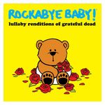 Rockabye Baby!: Rockabye Baby! Lullaby Renditions of Grateful Dead [LP] [LP] - VINYL Product Image