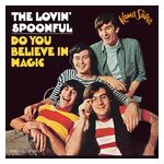 The Lovin' Spoonful: Do You Believe in Magic [LP] - VINYL Product Image