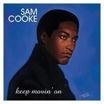 Sam Cooke: Keep Movin' On [LP] - VINYL Product Image