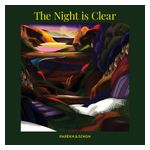 Parekh & Singh: The Night Is Clear [LP] - VINYL Product Image