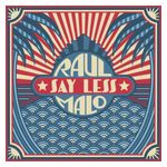 Raul Malo: Say Less [LP] [VINYL] Product Image