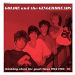 Goldie & the Gingerbreads: Thinking About the Good Times: The Complete Recordings 1964-1966 [LP] [VINYL] Product Image