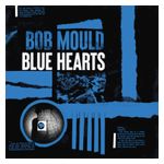 Bob Mould: Blue Hearts [LP] - VINYL Product Image