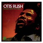 Otis Rush: Cold Day in Hell [LP] - VINYL Product Image