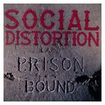 Social Distortion: Prison Bound [LP] [LP] - VINYL Product Image
