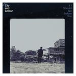City and Colour: If I Should Go Before You [LP] - VINYL Product Image