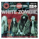 White Zombie: Astro-Creep: 2000 - Songs of Love, Destruction and Other Synthetic Delusions of the Electric Head [LP] - VINYL Product Image