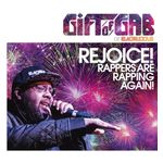 Gift of Gab: Rejoice! Rappers Are Rapping Again! [LP] - VINYL Product Image