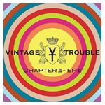Vintage Trouble: Chapter II/EP II [LP] - VINYL Product Image