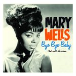 Mary Wells: Bye Bye Baby [LP] - VINYL Product Image