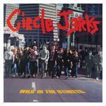 Circle Jerks: Wild in the Streets [40th Anniversary Edition] [LP] - VINYL Product Image