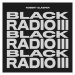Robert Glasper: Black Radio III [LP] - VINYL Product Image