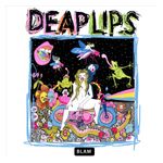 Deap Lips: Deap Lips [LP] - VINYL