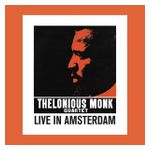 Thelonious Monk: Live in Amsterdam [LP] - VINYL Product Image