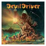 DevilDriver: Dealing With Demons I [LP] - VINYL Product Image