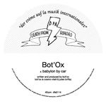 Bot'ox: Babylon by Car [12 inch Vinyl Single] Product Image
