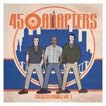 45 Adapters: Collected Works 1 [LP] - VINYL Product Image