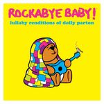 Rockabye Baby!: Lullaby Renditions of Dolly Parton [LP] - VINYL Product Image