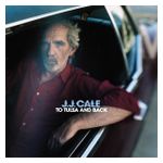 J.J. Cale: To Tulsa and Back [LP] - VINYL Product Image