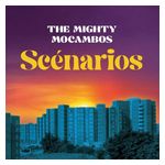The Mighty Mocambos: Scenarios [LP] - VINYL Product Image