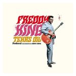Freddy King: Texas Oil: Federal Recordings 1960-1962 [LP] - VINYL Product Image