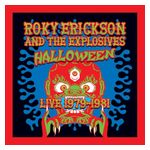 Roky Erickson & The Explosives: Halloween [1979-1981] [Live] [LP] - VINYL Product Image