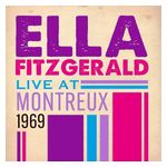 Ella Fitzgerald: Live at Montreux 1969 [LP] [VINYL] Product Image