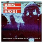 Various Artists: Dancing in Darkness [LP] - VINYL Product Image