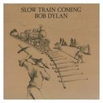 Bob Dylan: Slow Train Coming [LP] - VINYL Product Image