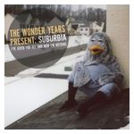 The Wonder Years: Suburbia I've Given You All and Now I'm Nothing [LP] - VINYL Product Image