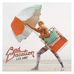 Liza Anne: Bad Vacation [CD] Product Image
