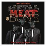 The Residents: It's Metal, Meat & Bone: The Songs of Dyin' Dog [LP] - VINYL Product Image